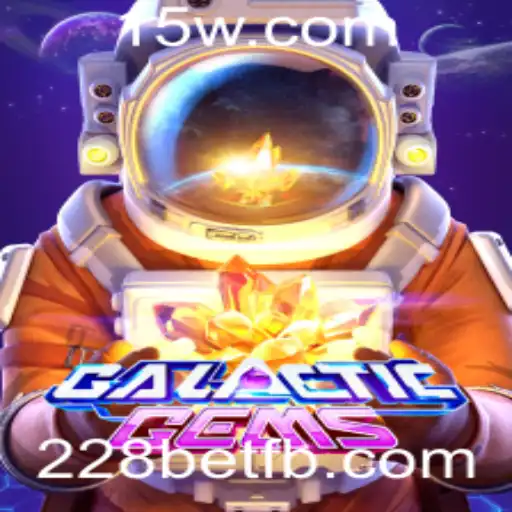 Descubra o Fascinante Mundo de GalacticGems em Parceria com 228bet