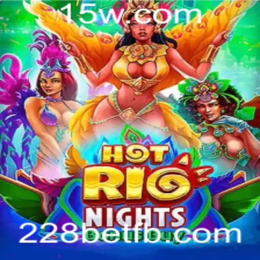 Descubra o Mundo Vibrante de HotRioNightsBonusBuy em 228bet
